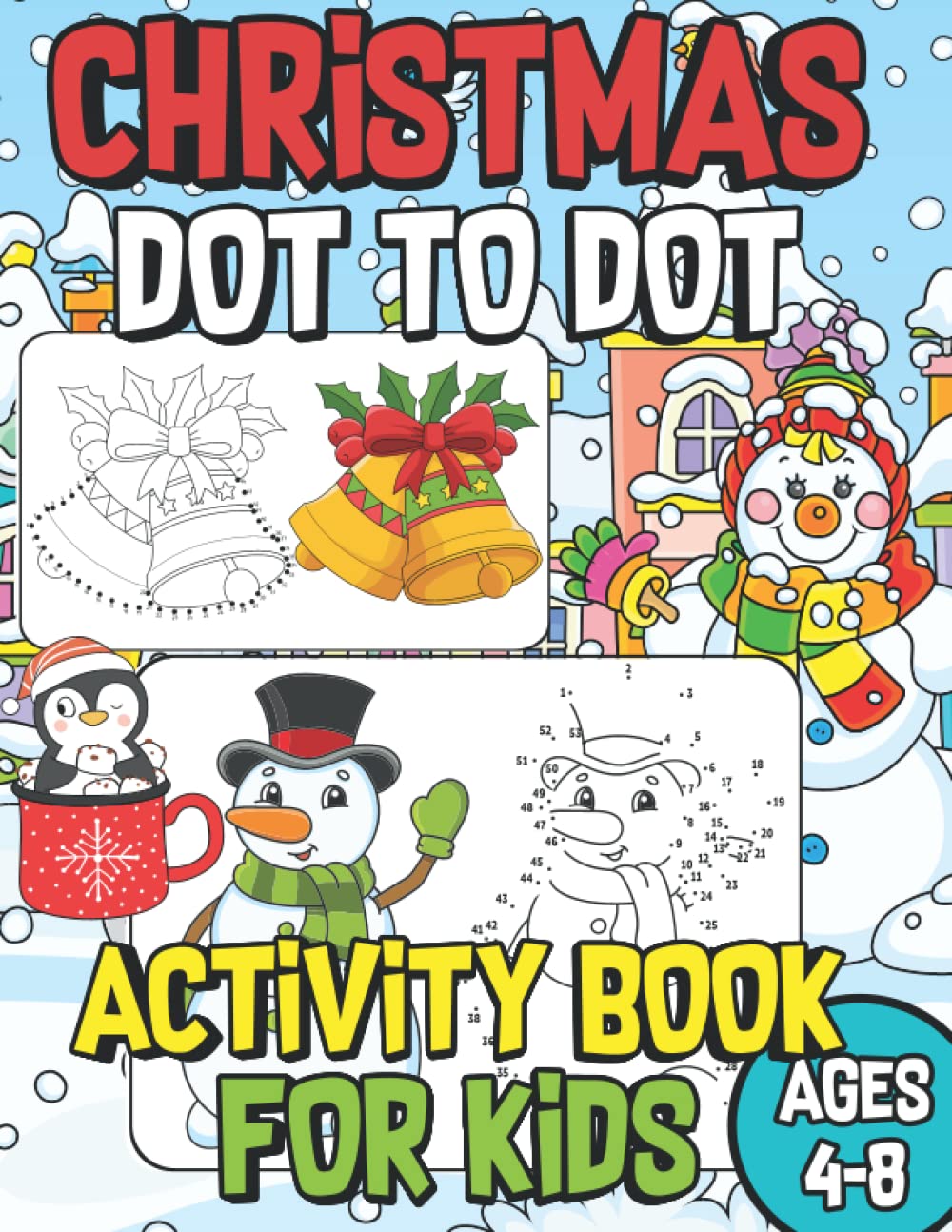 Christmas Dot to Dot: Activity Book for Kids Ages 4-8