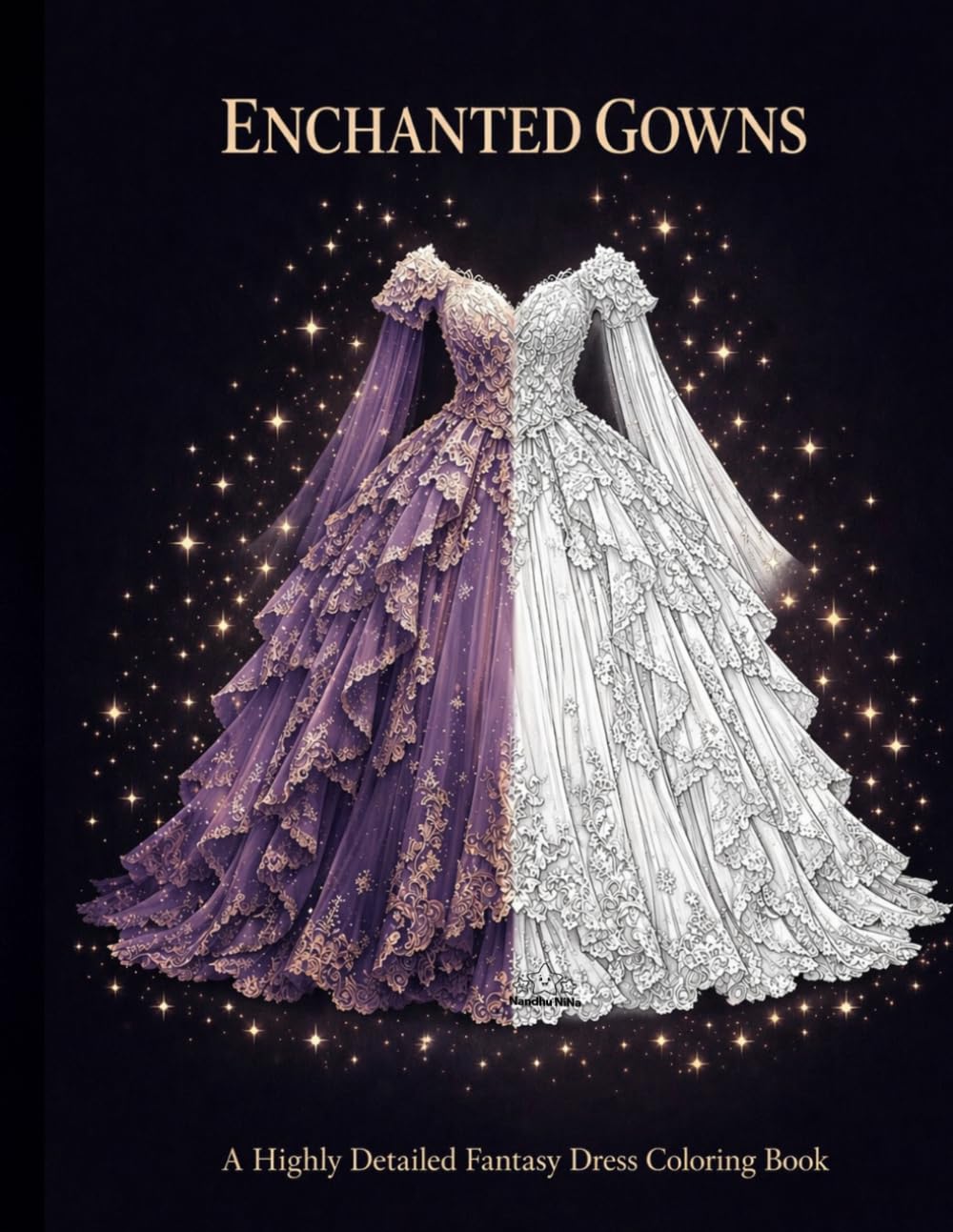 Enchanted Gowns: A Highly Detailed Fantasy Dress Coloring Book (Fantasy Dress Collection)