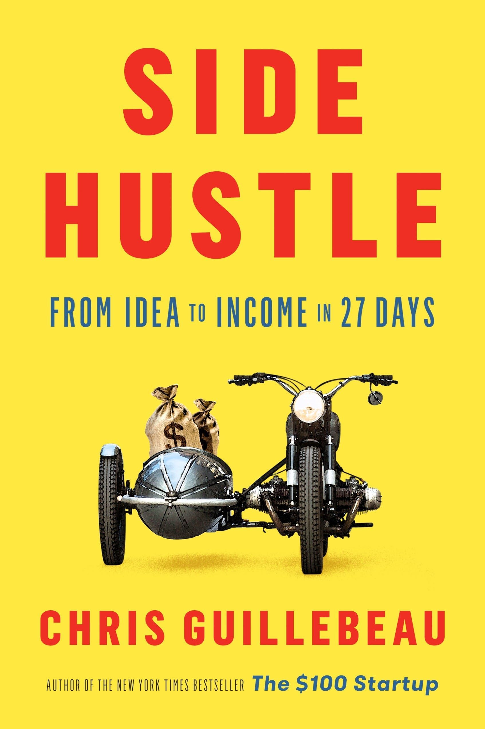 Side Hustle: From Idea to Income in 27 Days Hardcover โ September 19, 2017