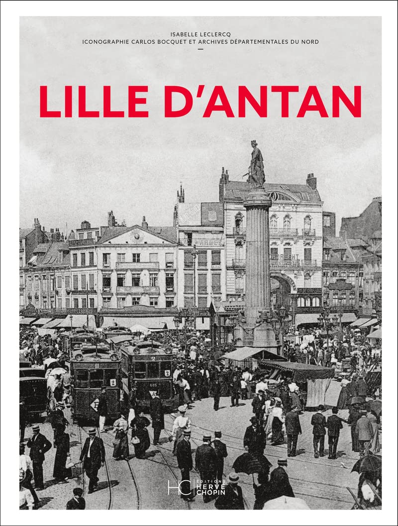Lille d'Antan Nouvelle édition pour votre bibliothèque