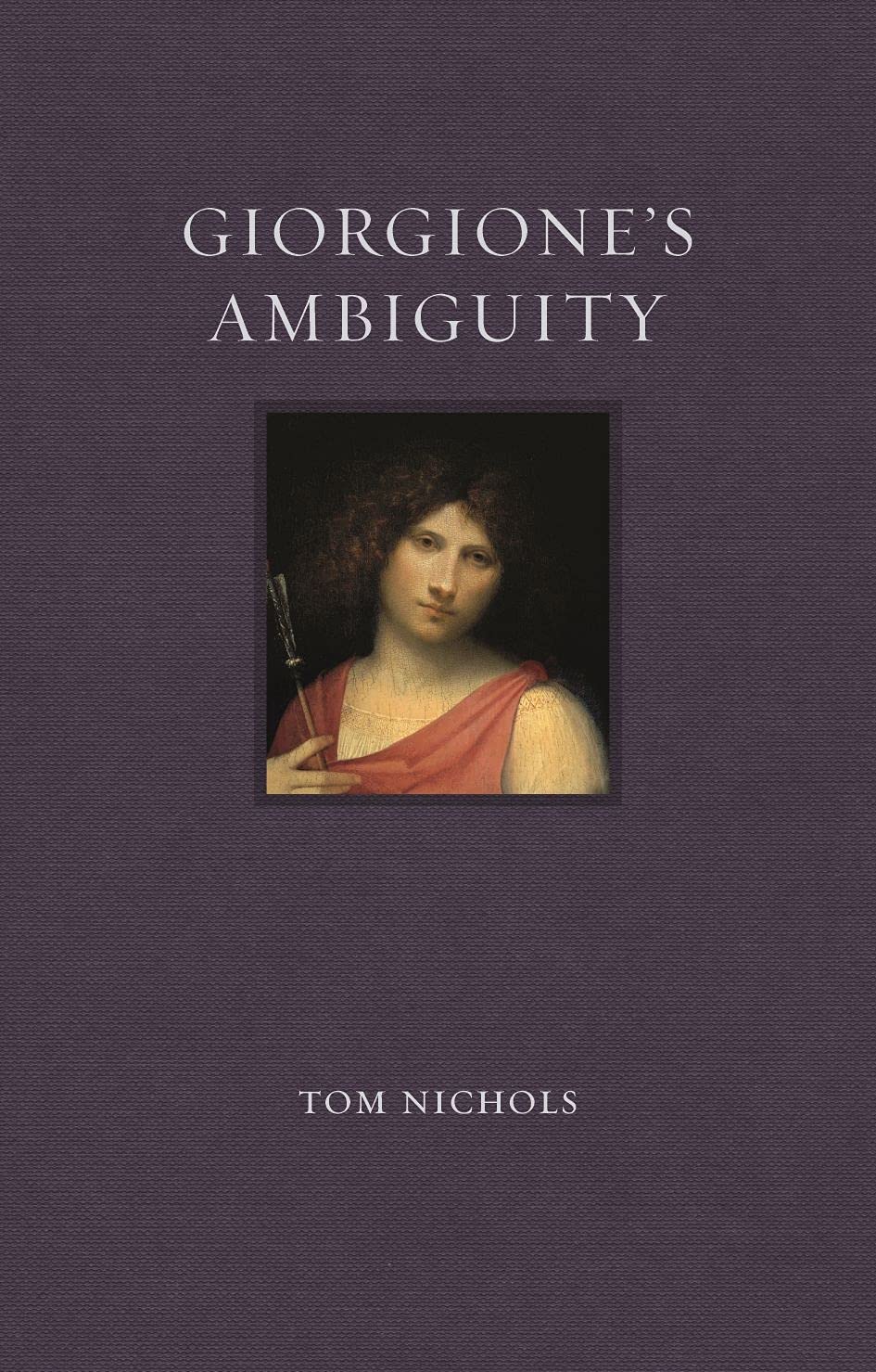 Giorgione's Ambiguity (Renaissance Lives)