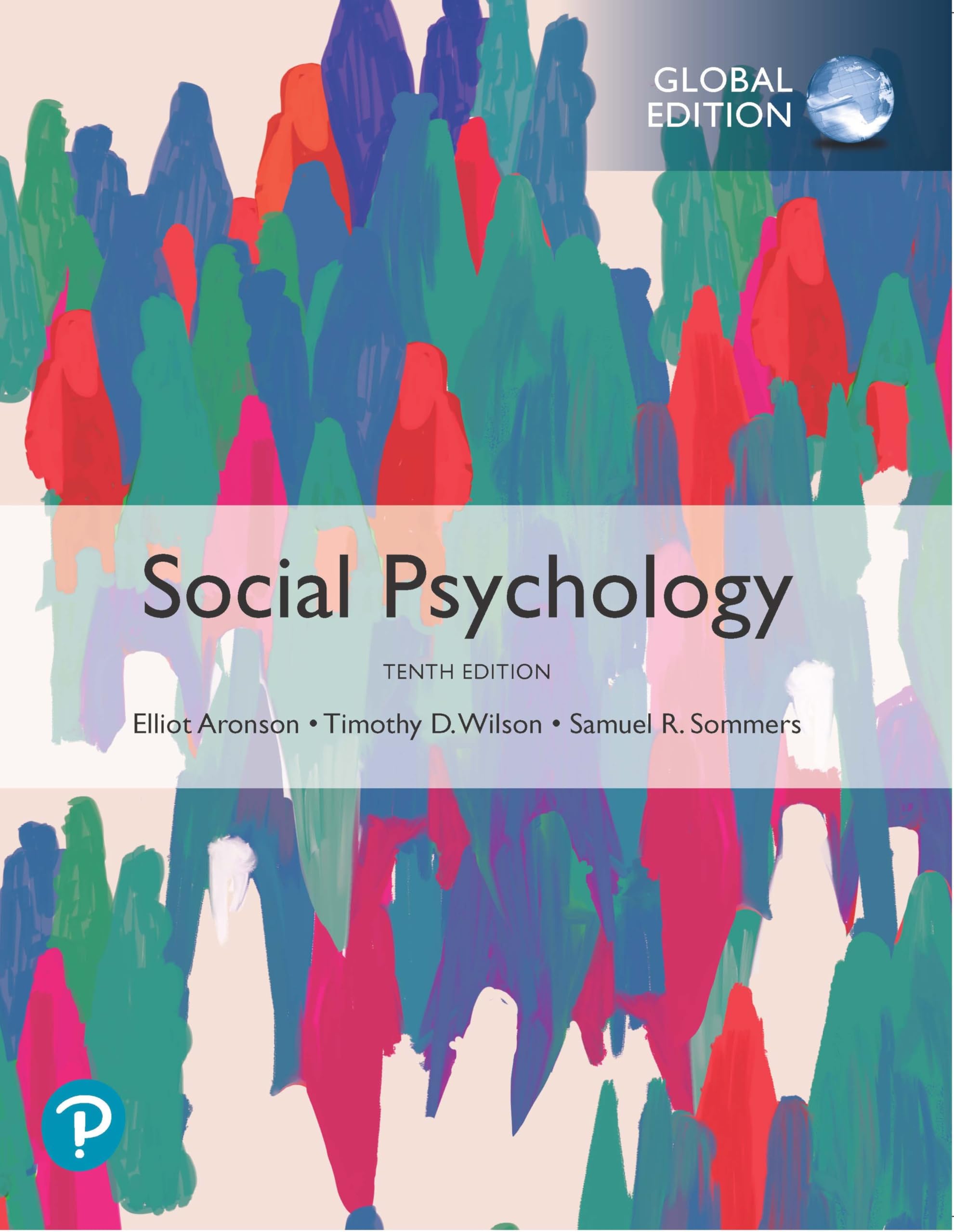 Social Psychology, Global Edition : Aronson, Elliot, Wilson