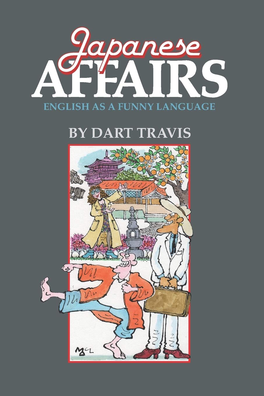 Japanese Affairs: English As A Funny Language: 5