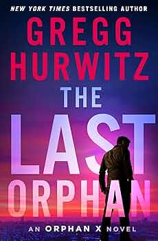 Amazon.com: The Last Orphan: An Orphan X Novel (Orphan X, 8