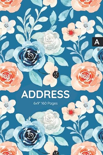Address Book: Logbook with Alphabetical Tabs to Record Addresses, Phone Numbers, Emails, Birthdays, Organizer and Notes (6x9 inches, 160 Pages, ... Perfect Gift For Men, Women, And For Kids