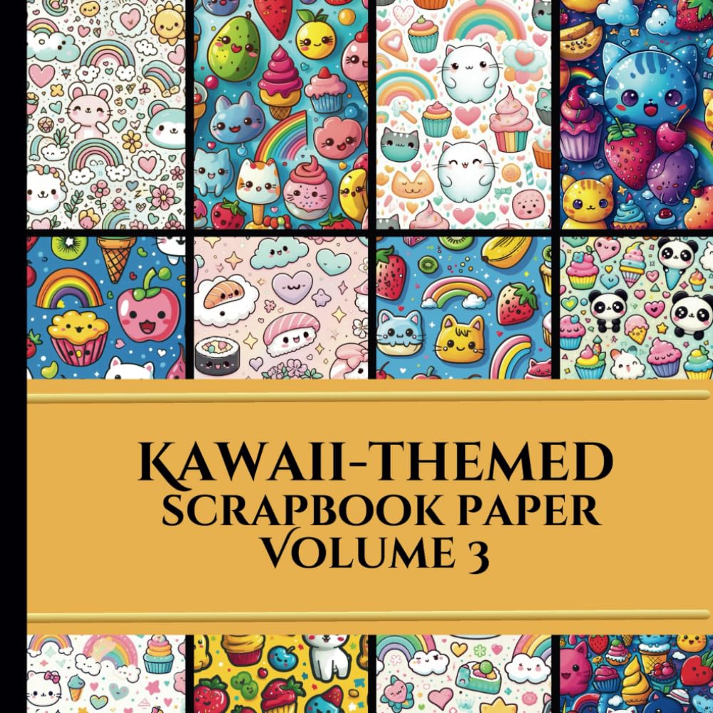 Kawaii-Themed Scrapbook Paper Volume 3: Junk Journaling | Ephemera ...