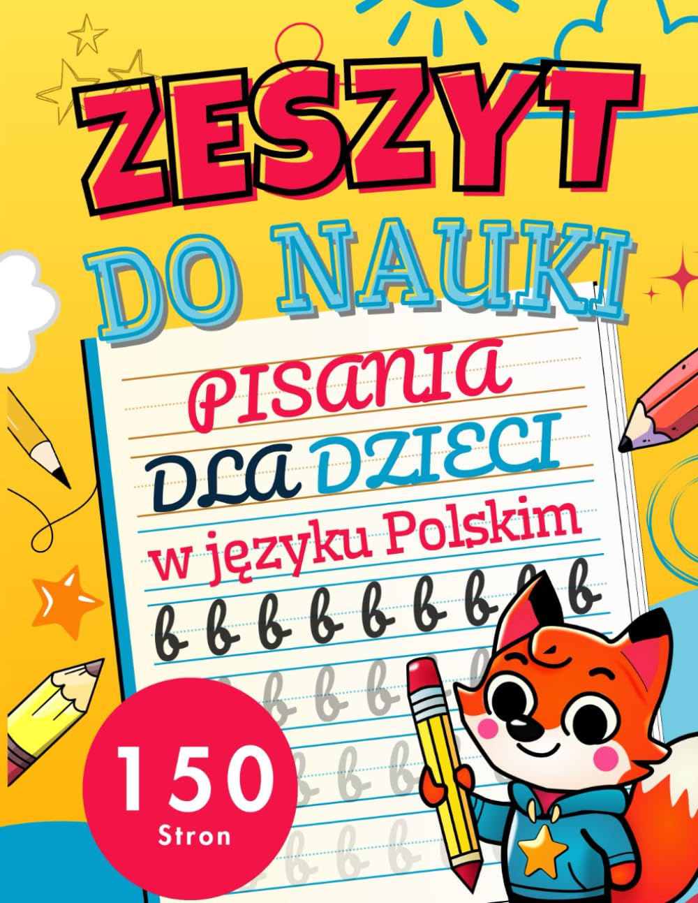 Zeszyt do nauki pisania dla dzieci w języku polskim: Ćwiczenia rozwijające motorykę małą i przygotowanie do szkoły