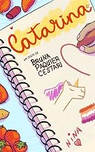Catarina (Bolos, amores e outras delícias)