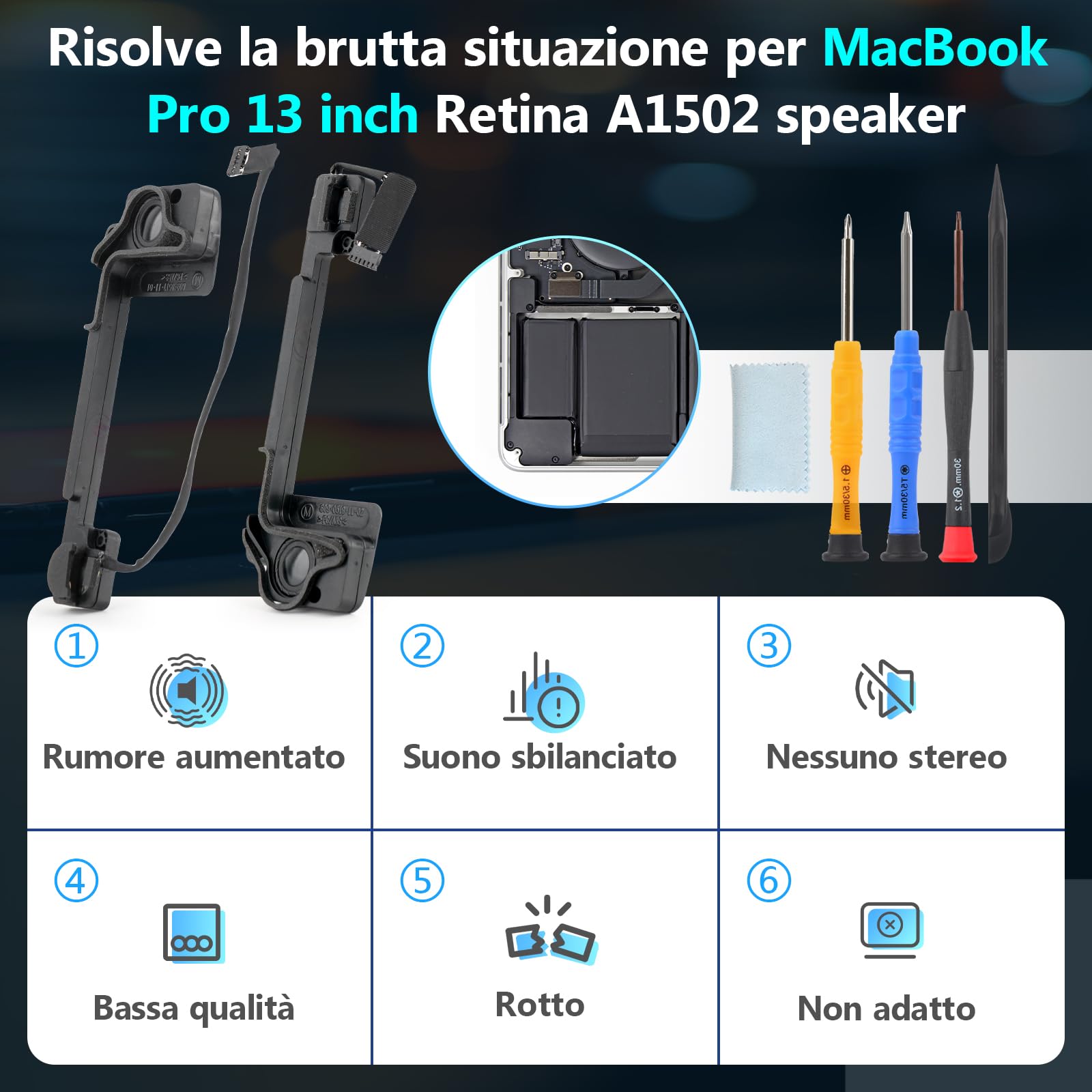 Altoparlanti Interni per MacBook PRO 13" Retina 2012-2015 Destra e Sinistra Sostituzione