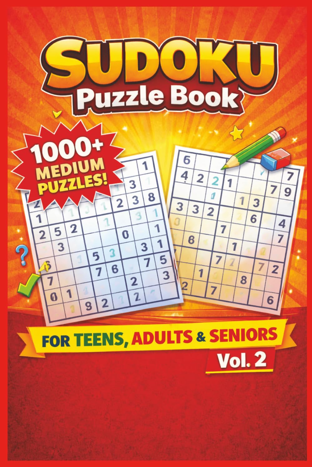 The Big Book of Medium Sudoku Volume 2: 1000+ Enjoyable Sudoku Challenges to Sharpen Logic, Focus, and Problem-Solving Skills