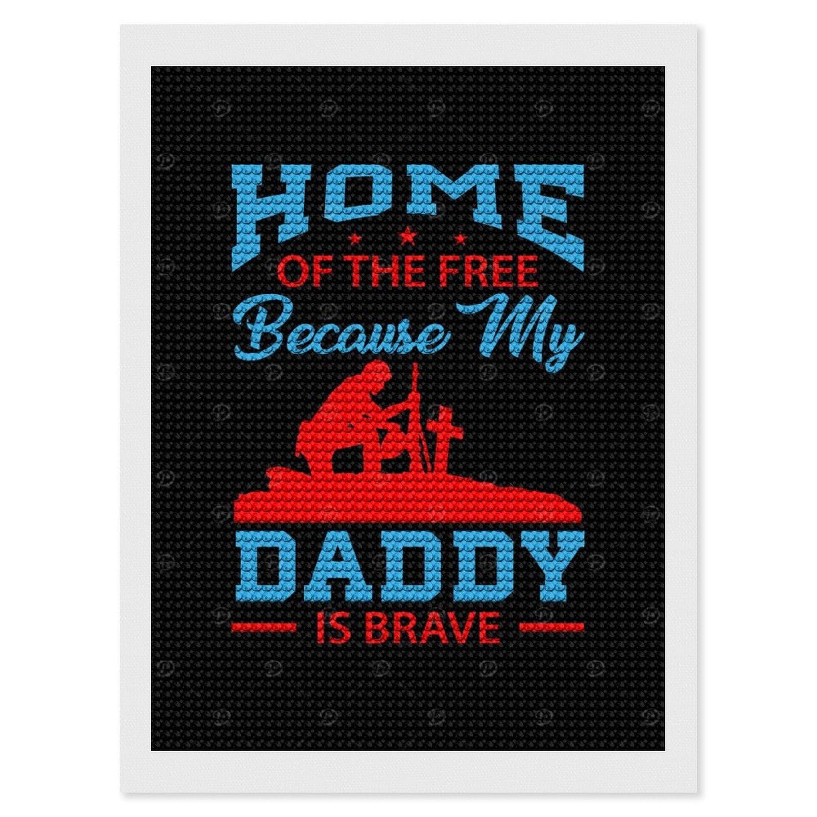 Junmoney Home of The Free Daddy Round Drill Diamond Painting 12"x16", for Craft Lovers, Stress Relief Craft, Bedroom Decor, Festive Craft Gift
