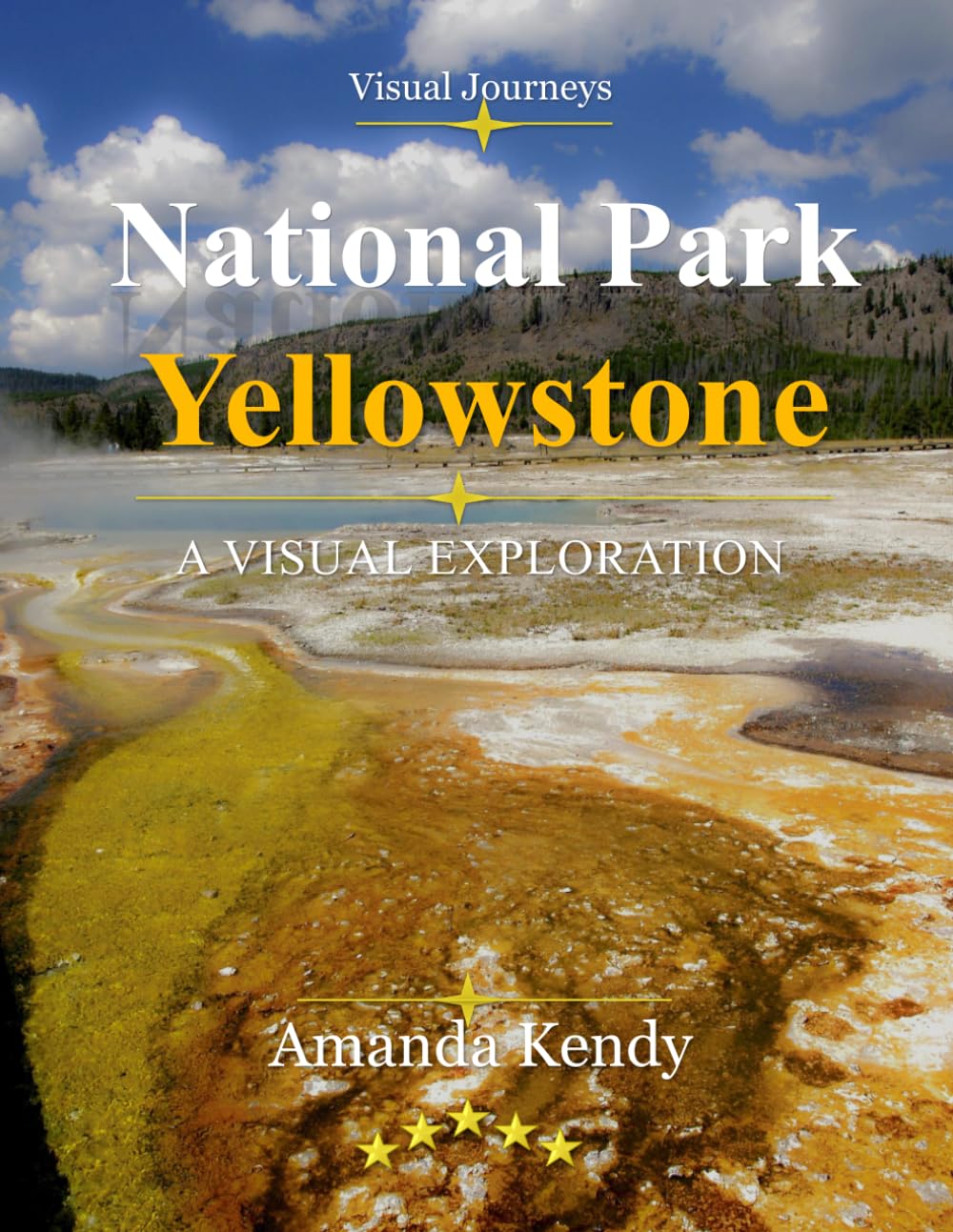 Yellowstone National Park: A Primordial Symphony of Geysers, Wildlife & Untamed Beauty – A Visual Journey Through America's First National Park