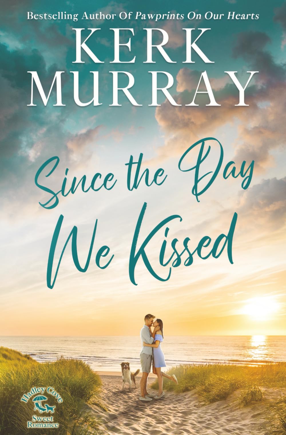 Since the Day We Kissed: 3 (Hadley Cove Sweet Romance)