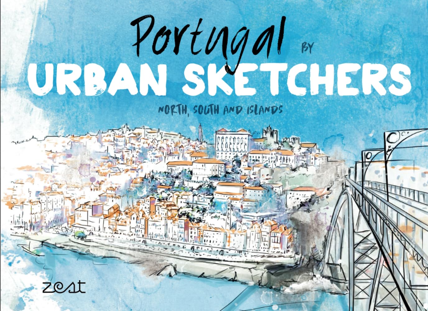 Portugal by Urban Sketchers le livre de croquis du Nord au Sud