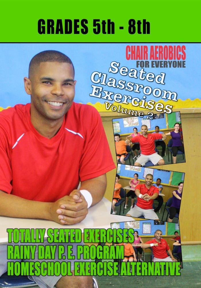 Seated Classroom Exercise Volume 2 (Grades 5-8)