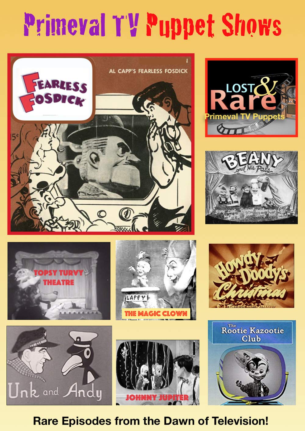 Primeval TV Puppet Shows DVD from 1950s: Fearless Fosdick, UNK and Andy, Topsy Turvy Theatre & More!