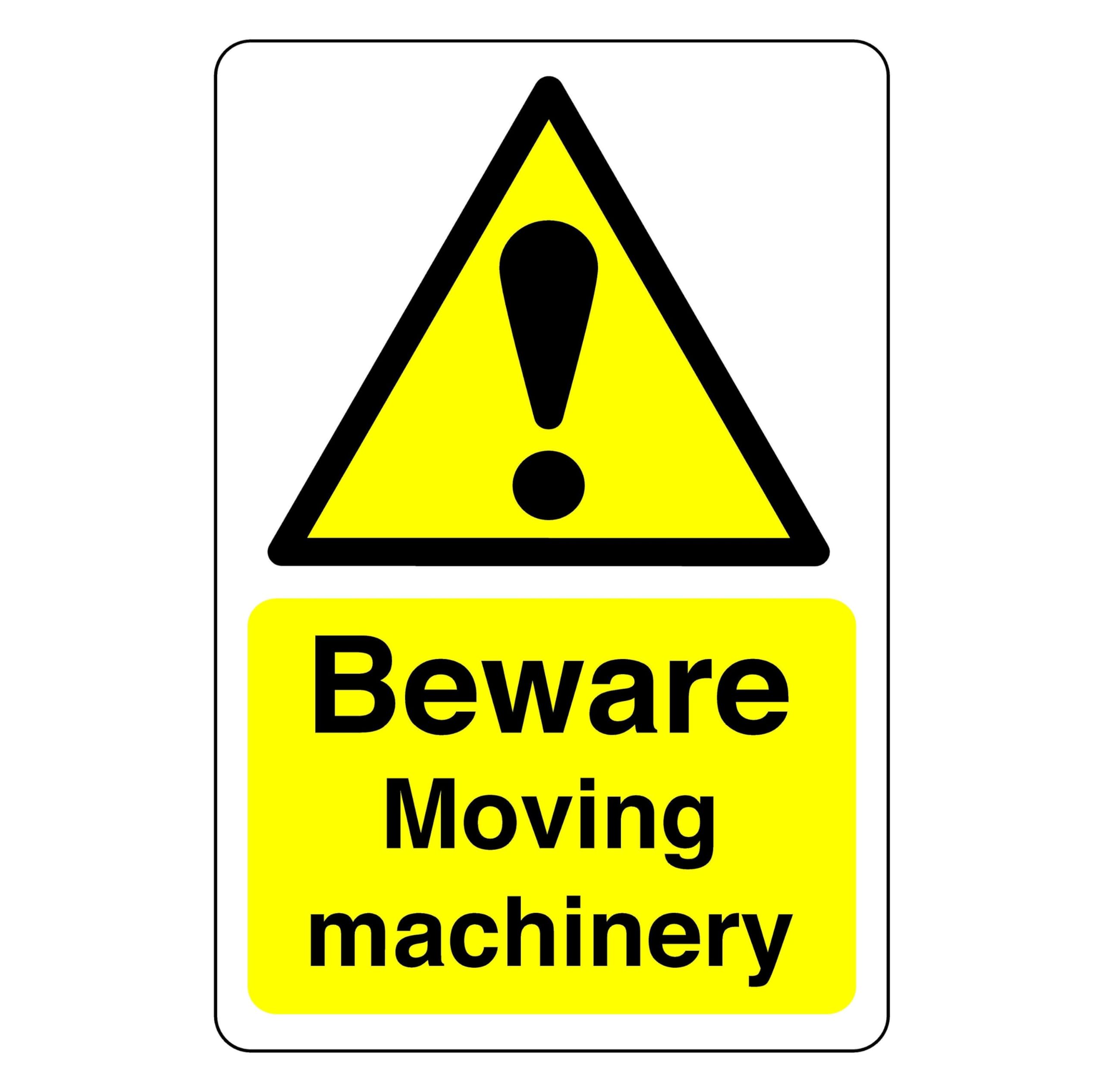 Safety First Display LTD Beware moving machinery - High tack self-adhesive sticker (300mm x 200mm) Viewing Distance within 7m.