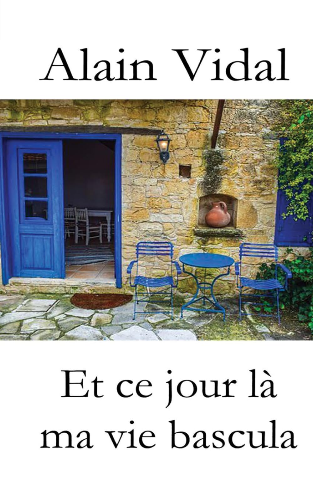 Et ce jour-là, ma vie bascula
