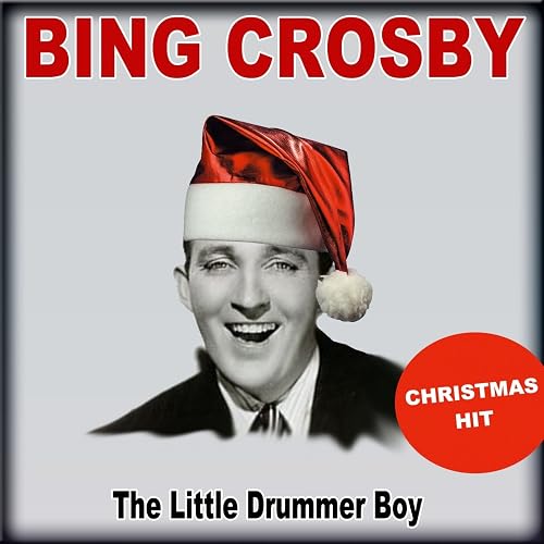The Little Drummer Boy (Christmas Hit) von Bing Crosby bei Amazon Music