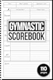 Gymnastic Scorebook For Girls: Gymnastics Logbook For Gymnasts To Track Goals, Scores, Events