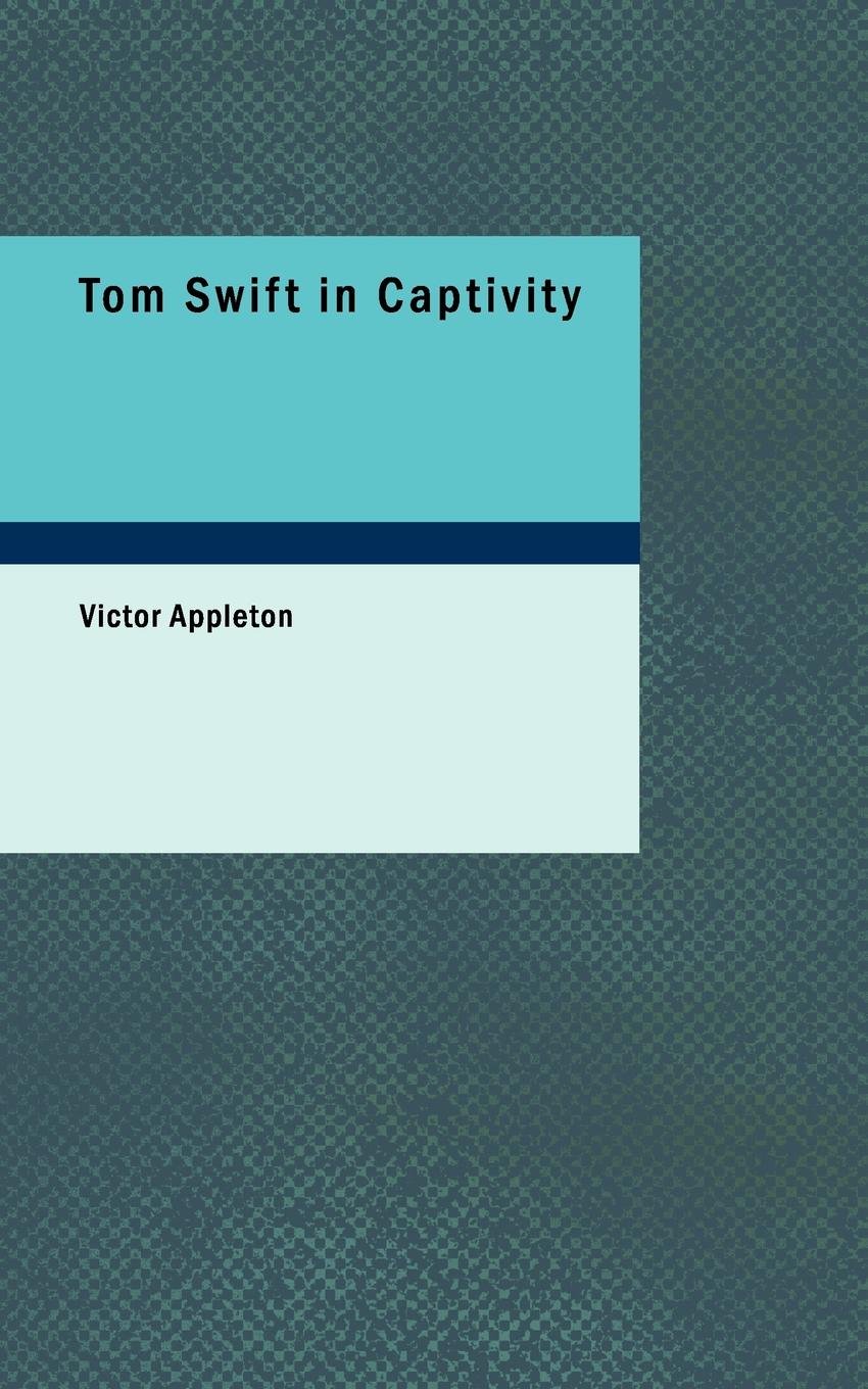 Buy Tom Swift in Captivity — BookShops.in