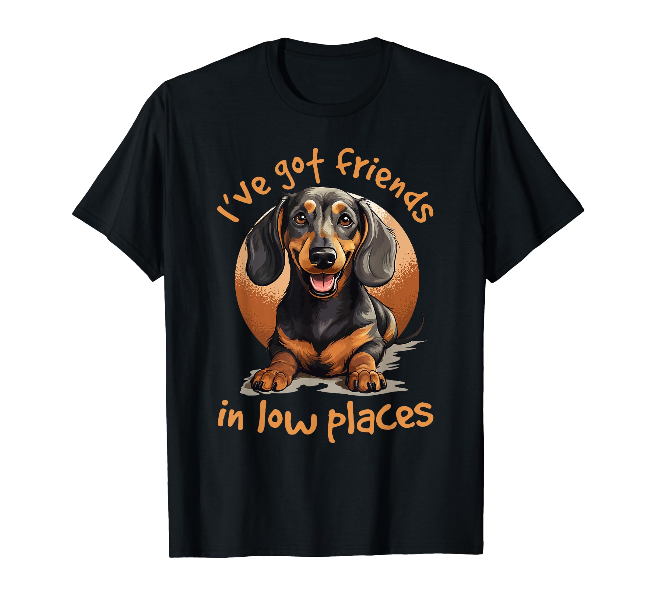 Dachshund badger wiener doxie sausage Dog OwnerDachshund wiener sausage dog I've Got Friends In Low Places T-Shirt for Men Women Girls Kids
