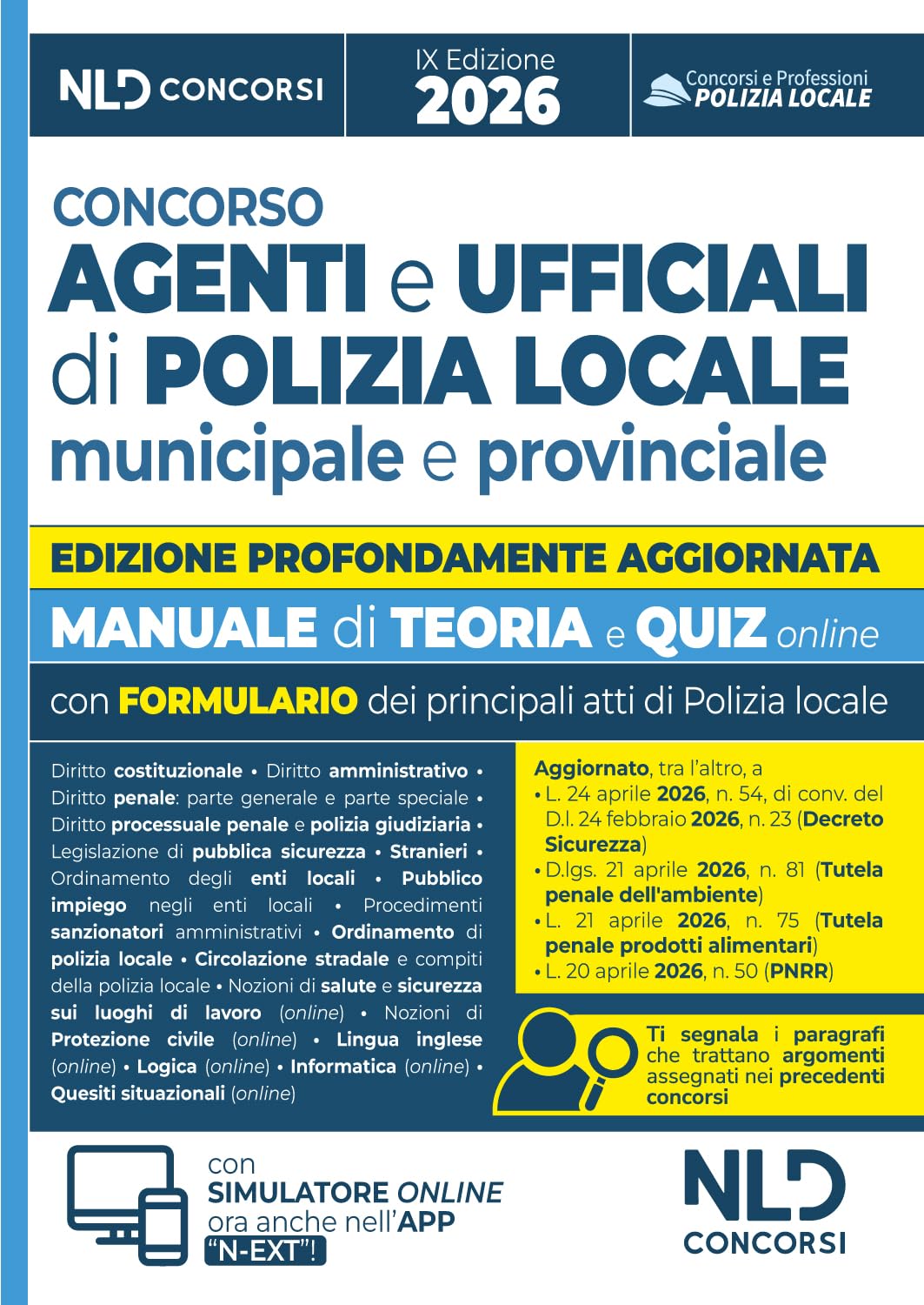 Concorso Vigile Urbano. Agenti e Ufficiali di Polizia Locale, municipale e provinciale. Manuale con teoria e quiz 2026, con le prove dei concorsi precedenti e con formulario. Con software di simul...