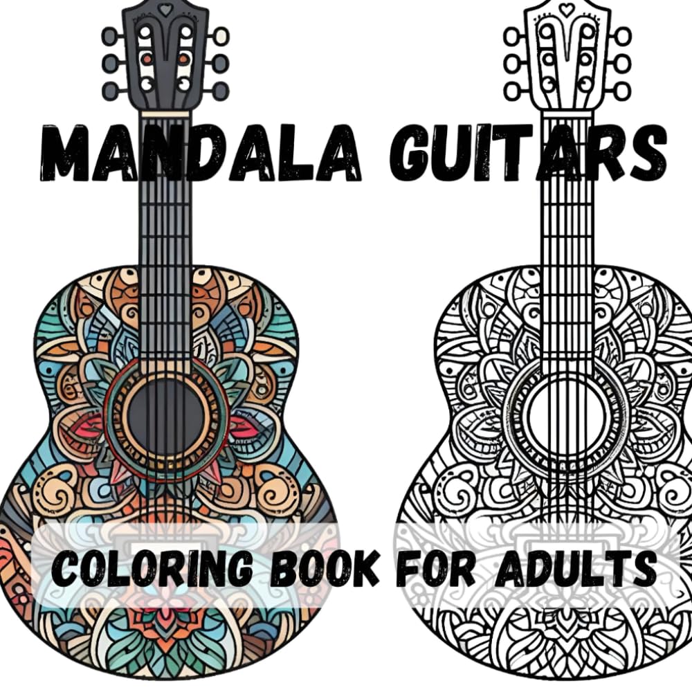 Mandala Guitars: Coloring Book for Adults