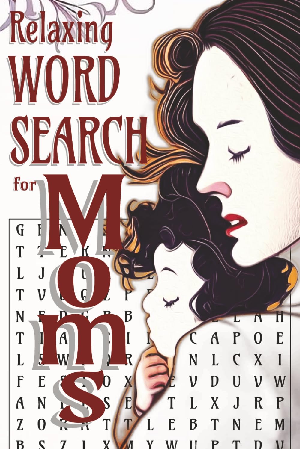 Relaxing WORD SEARCH for MOMS: relaxing activity word search puzzles for mom, mothers, women. | 75 puzzles with solutions | 6x9 format | easy to read