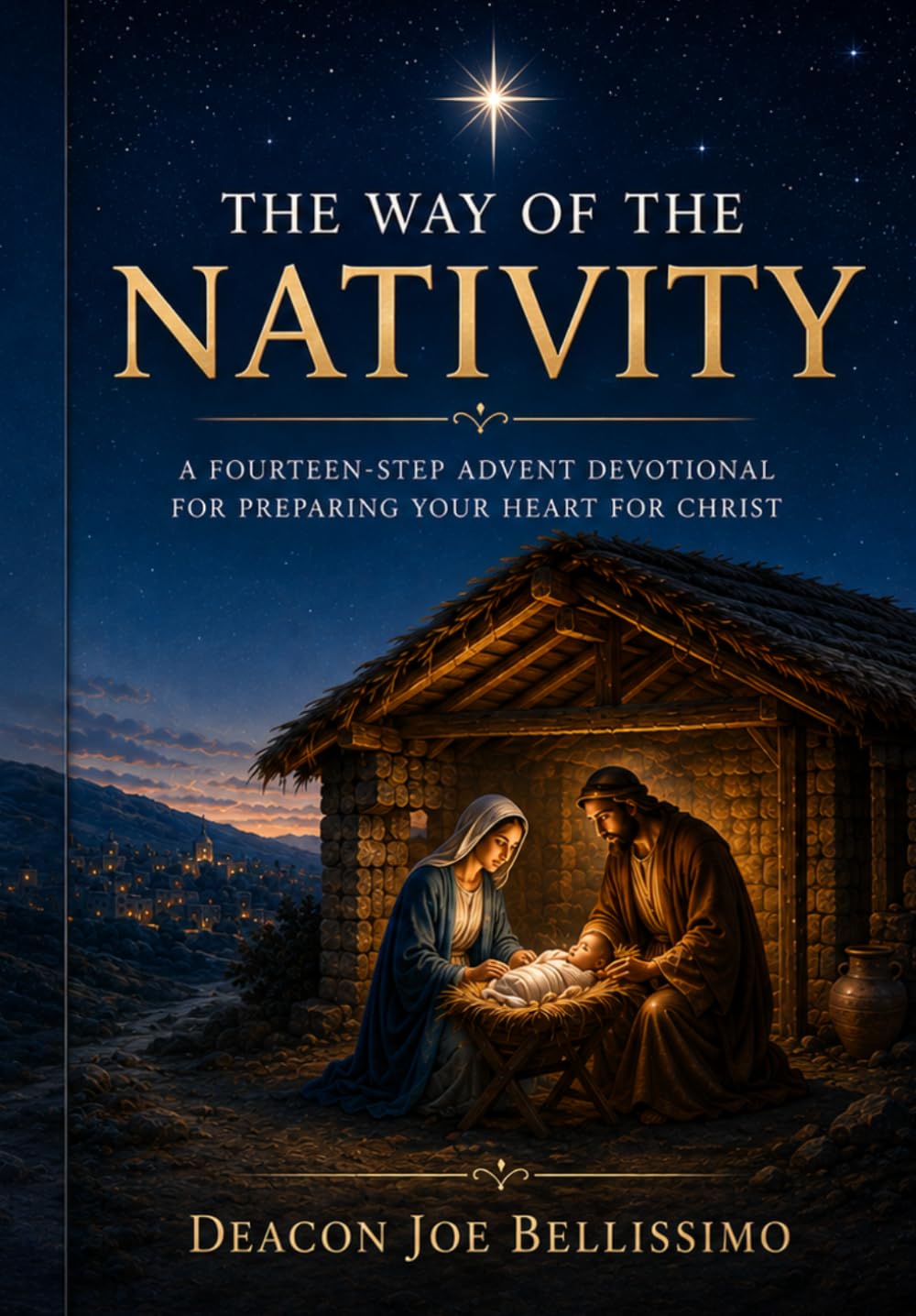 The Way of The Nativity: An Advent Devotional of the Stations of the Birth of Christ