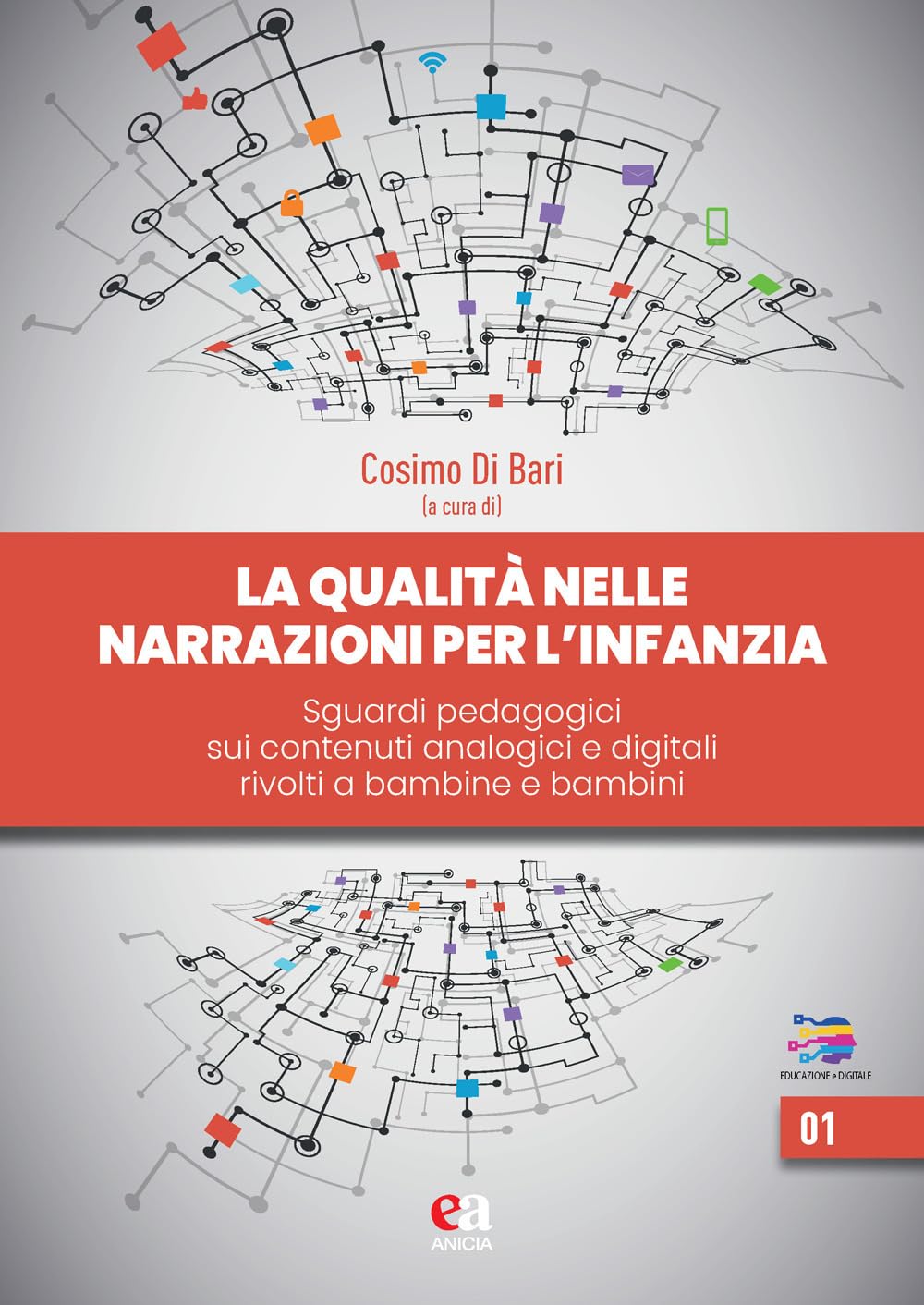 La Qualità Delle Narrazioni Per L'infanzia. Sguardi Pedagogici Sui Contenuti Analogici E Digitali Rivolti A Bambine E Bambini - 4