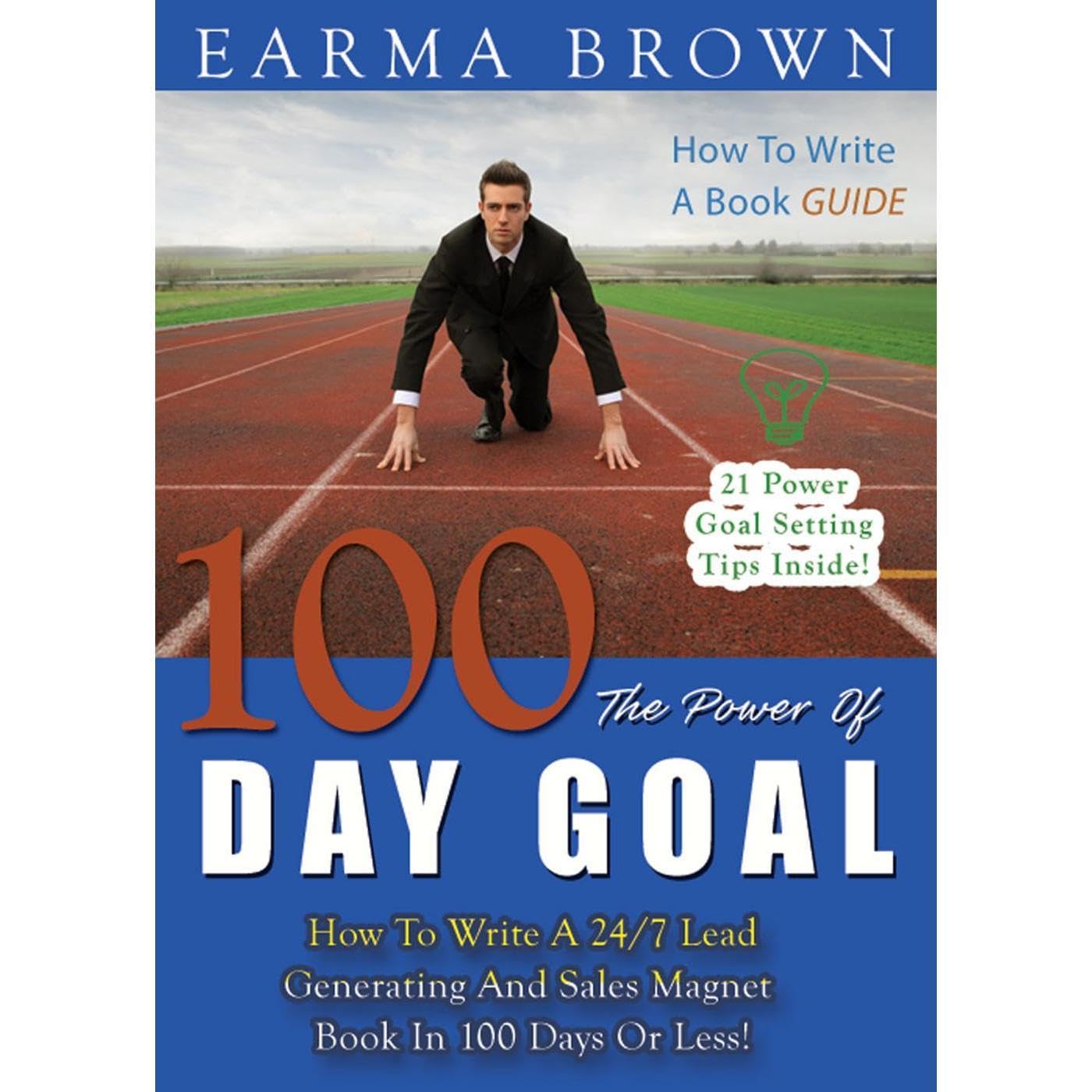 How To Write A Book Guide The Power 100 Day Goal