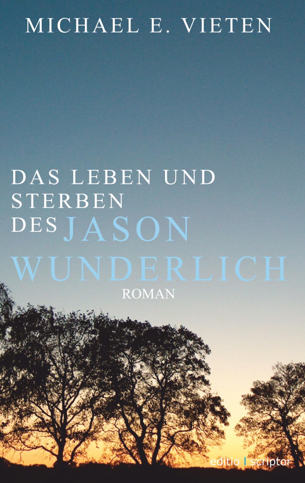 Das Leben und Sterben des Jason Wunderlich