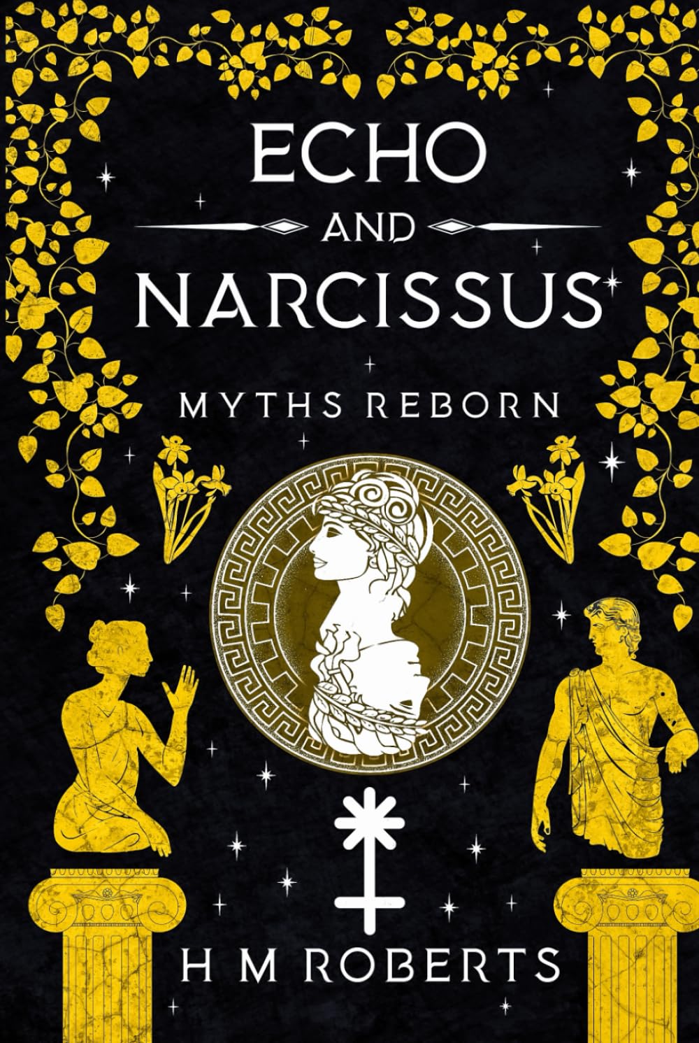 Echo and Narcissus: Epic retelling of classic Greek Myths (Myths Reborn)