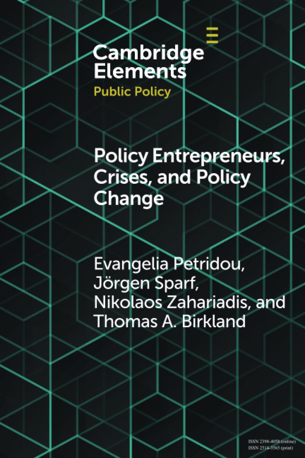 Policy Entrepreneurs, Crises, and Policy Change (Elements in Public Policy)
