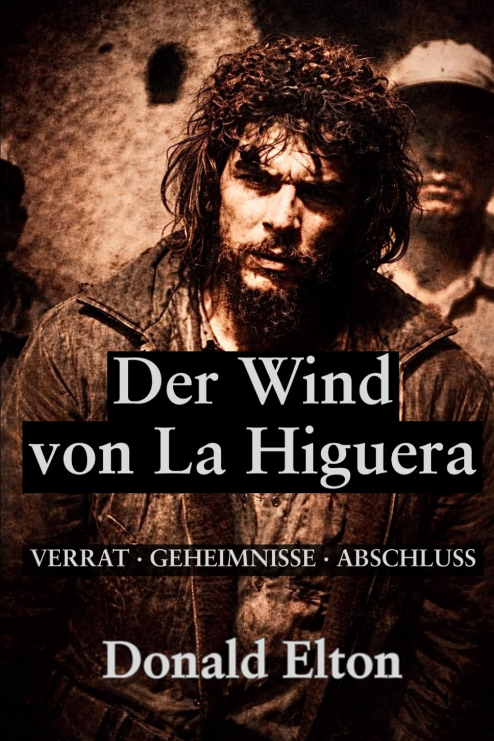 Dr Wind von La Higuera: VERRAT · GEHEIMNISSE · ABSCHLUSS (Roger and Isabel (German))