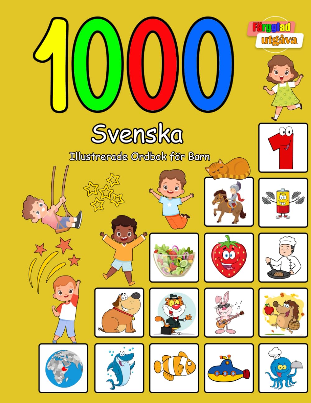 1000 Svenska Illustrerade Ordbok för Barn: Färgglad utgåva