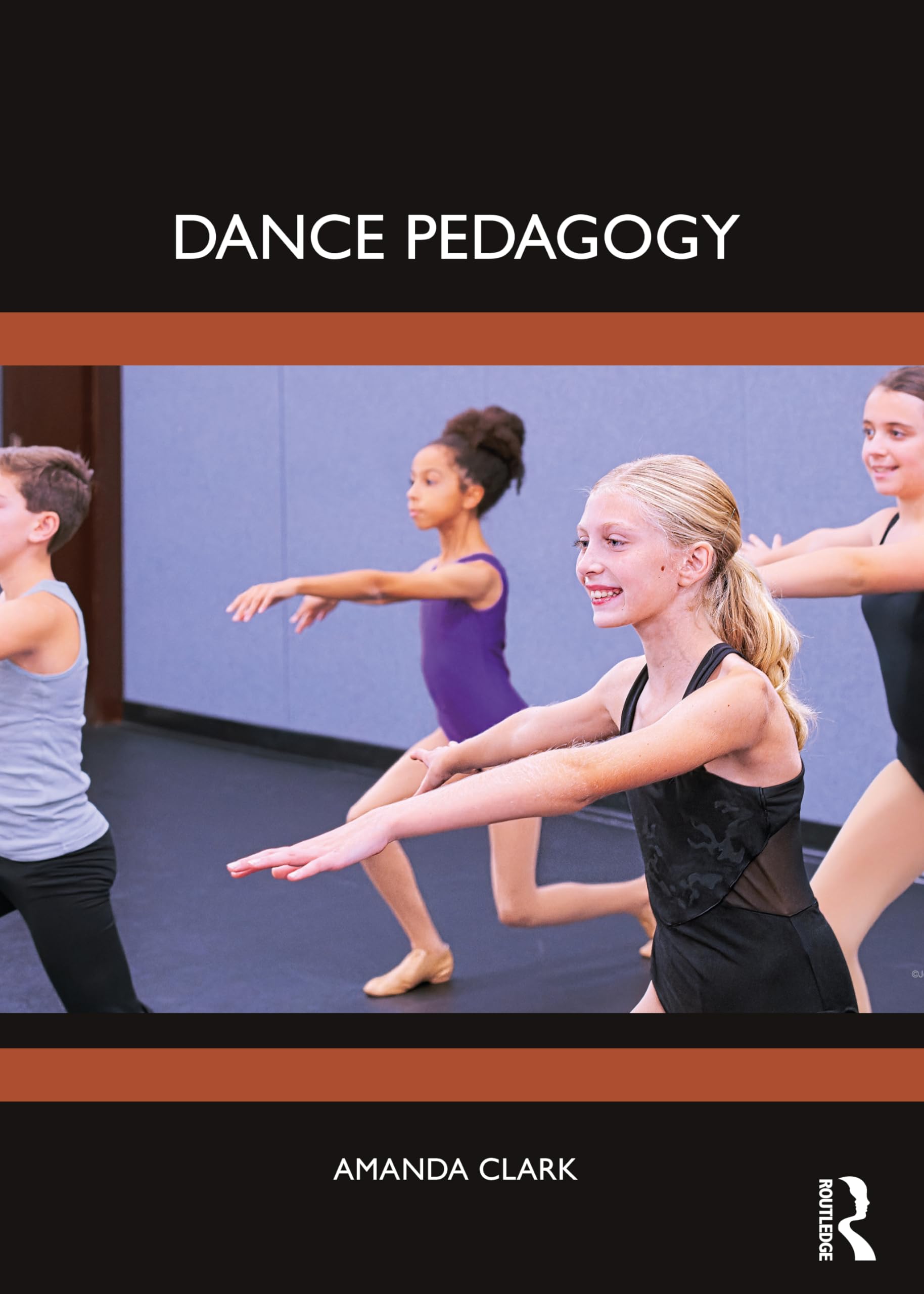 Dance Pedagogy by Amanda Clark PAPERBACK 9781032286013