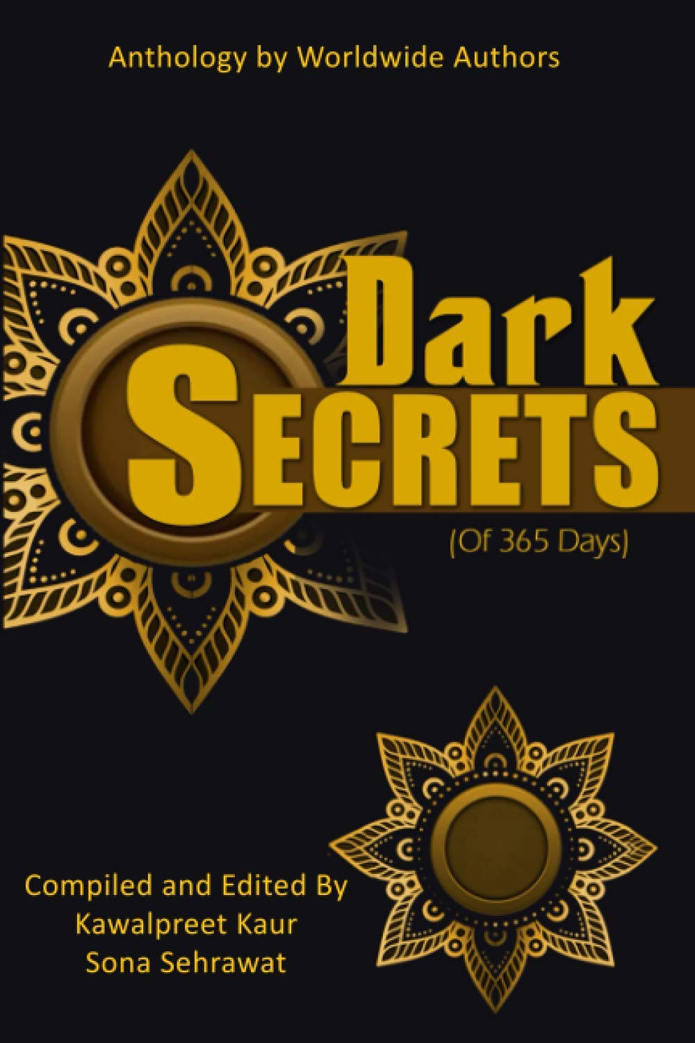 THE DARK SECRETS (OF 365 DAYS)