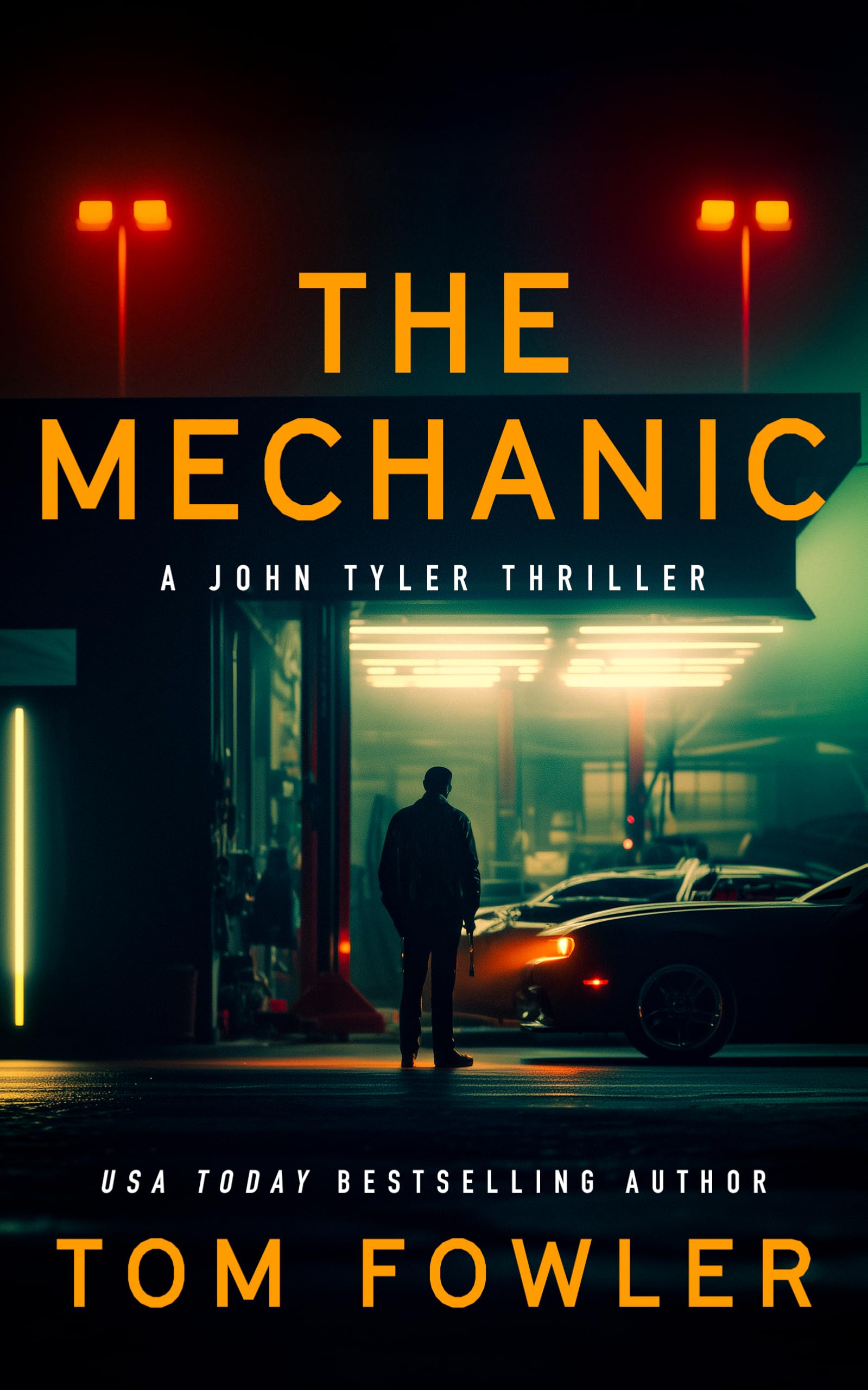The Mechanic: 1 (John Tyler Action Thrillers)