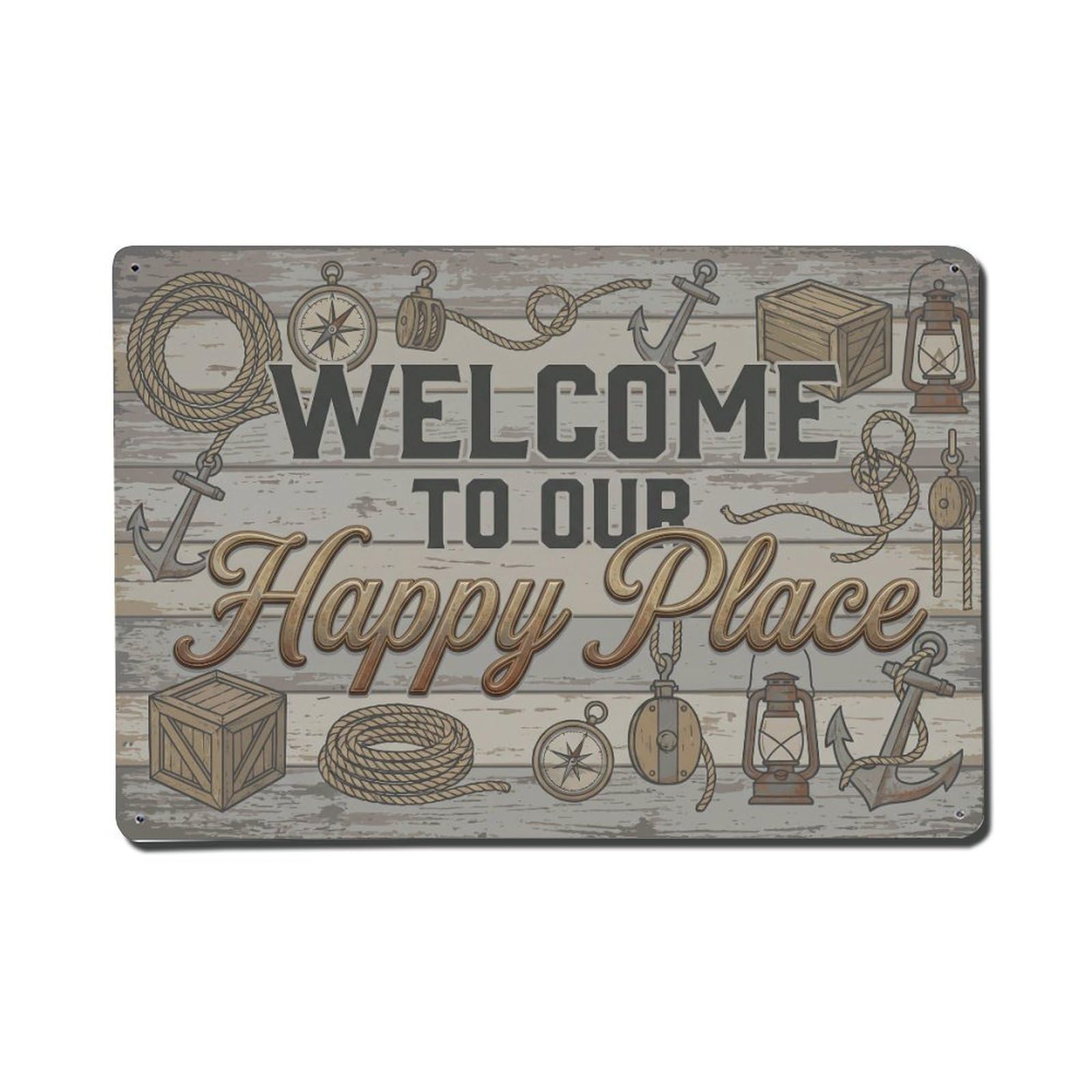 Fqnyr Style Welcome To Our Happy Place Vintage Chandlery Wharf Metal Tin Sign Plaque Wall Decor For Cafe, Club Bar, Office, Home Garden Metal Poster 8X12inch