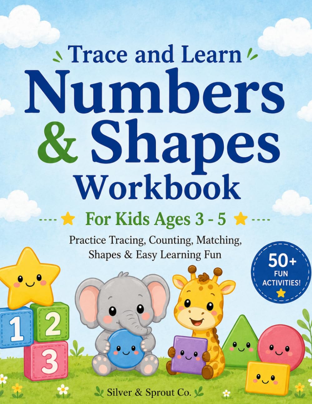 Trace and Learn Numbers & Shapes Workbook: Practice Tracing, Counting, Matching, Shapes & Easy Learning Fun (Silver & Sprout Learning Series)