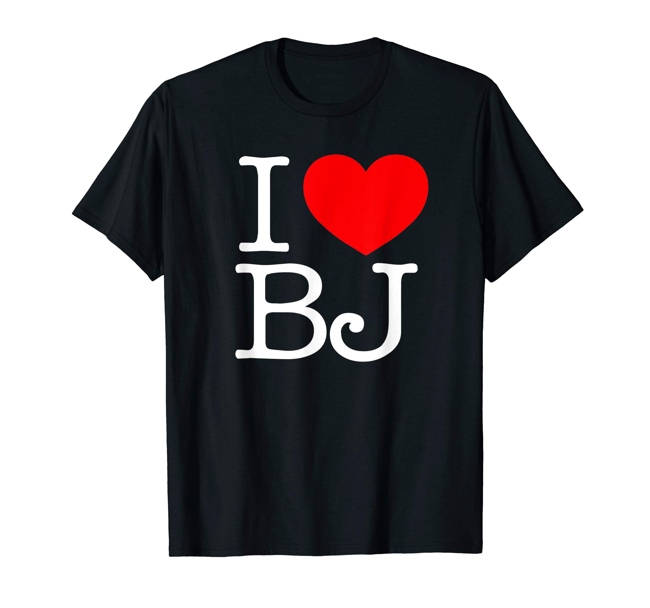 I Love (Heart) BJ T-Shirt