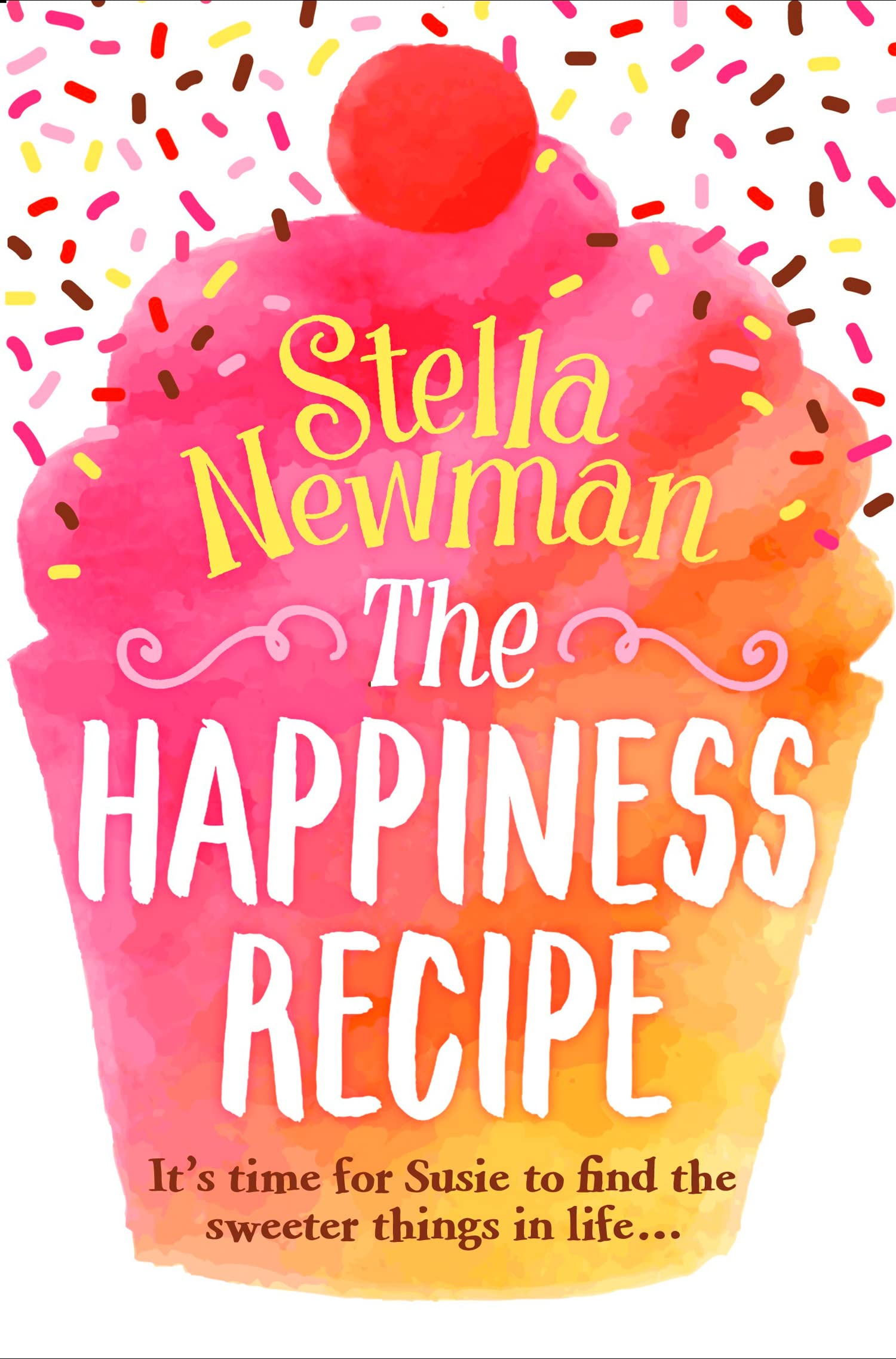 The Happiness Recipe: A Refreshing Contemporary Romance About Finding Joy in Life's Leftovers