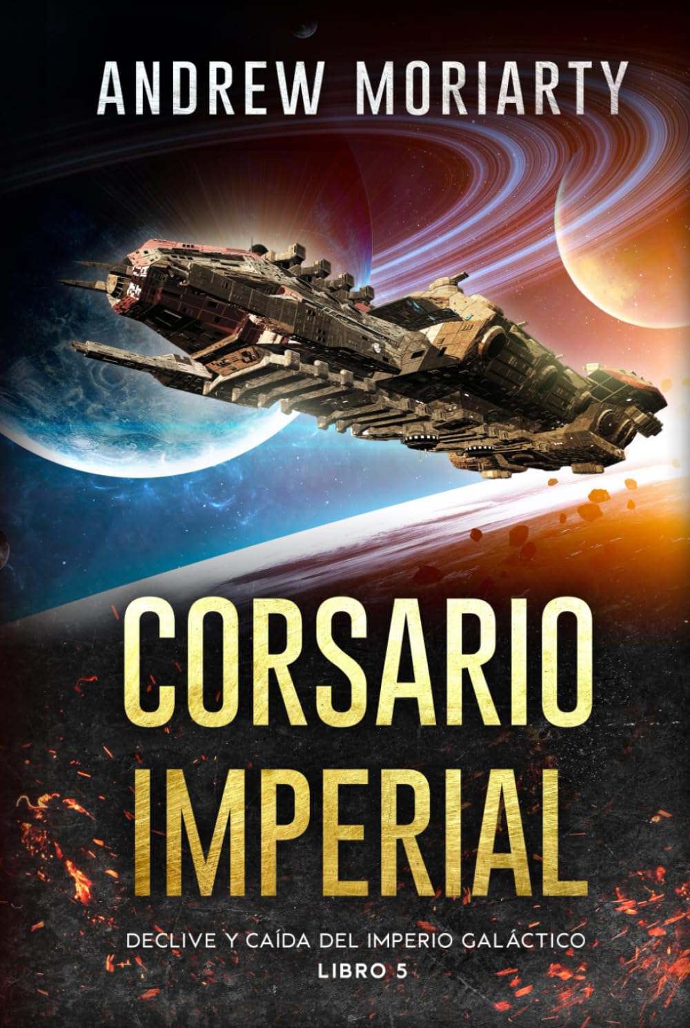 Corsario Imperial: Declive y caída del Imperio Galáctico libro 5