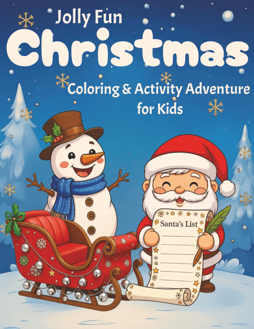 Jolly Fun Christmas Coloring & Activity Adventure for Kids