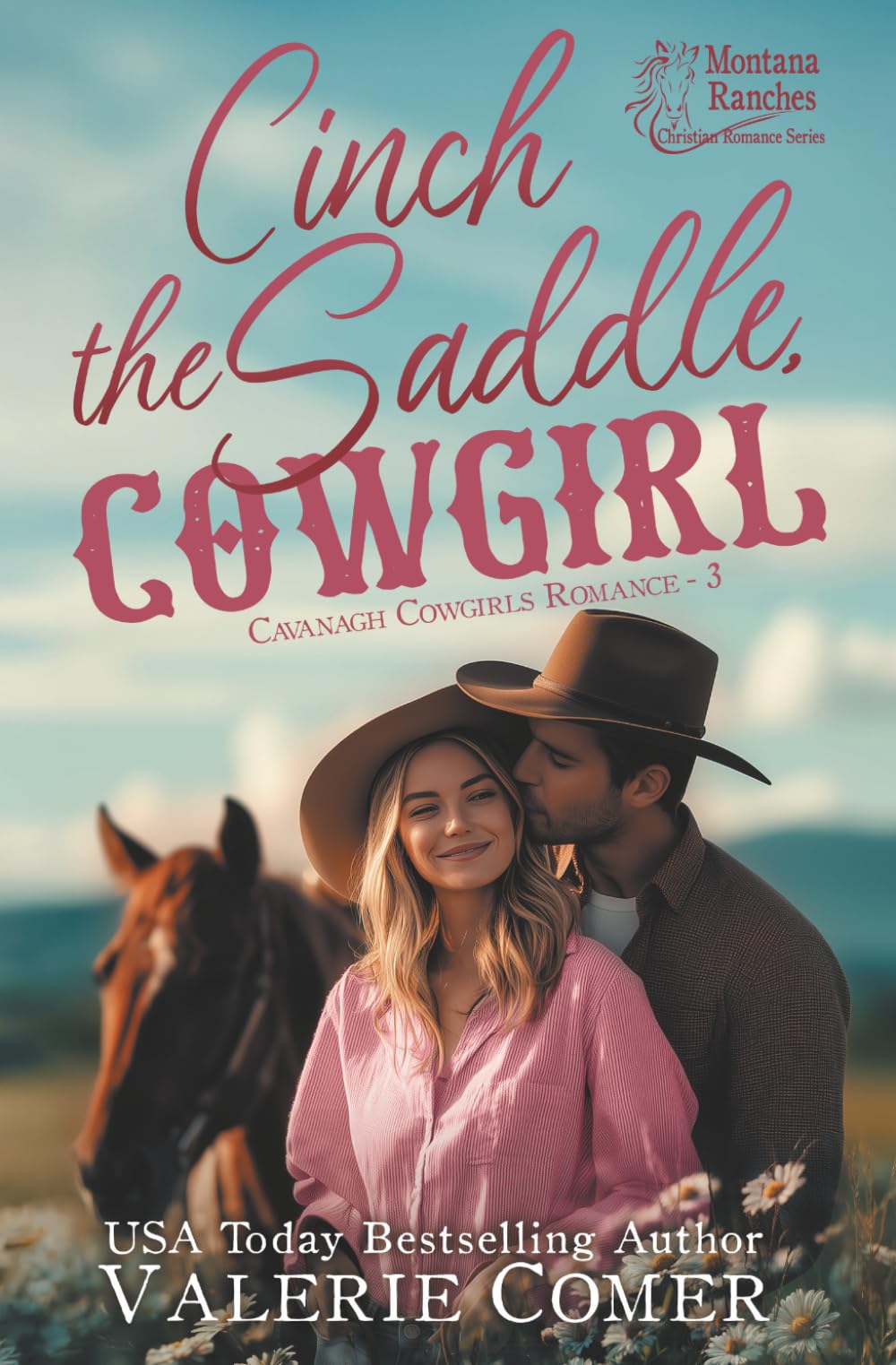 Cinch the Saddle, Cowgirl: a class gap, workplace Montana Ranches Christian Romance: 3 (Cavanagh Cowgirls Romance)