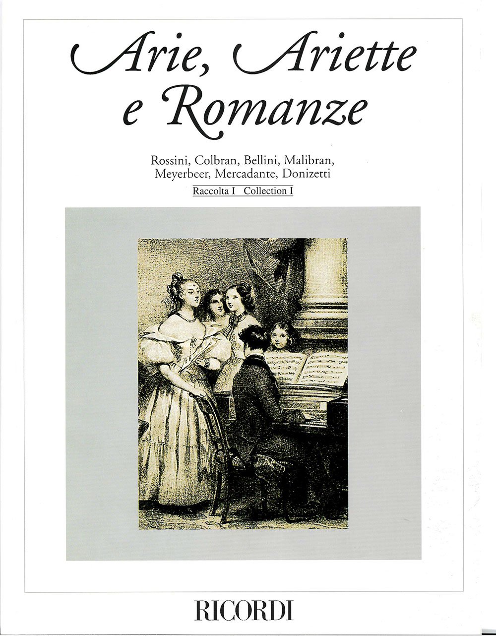 ARIE, ARIETTE E ROMANZE - RACCOLTA I CHANT