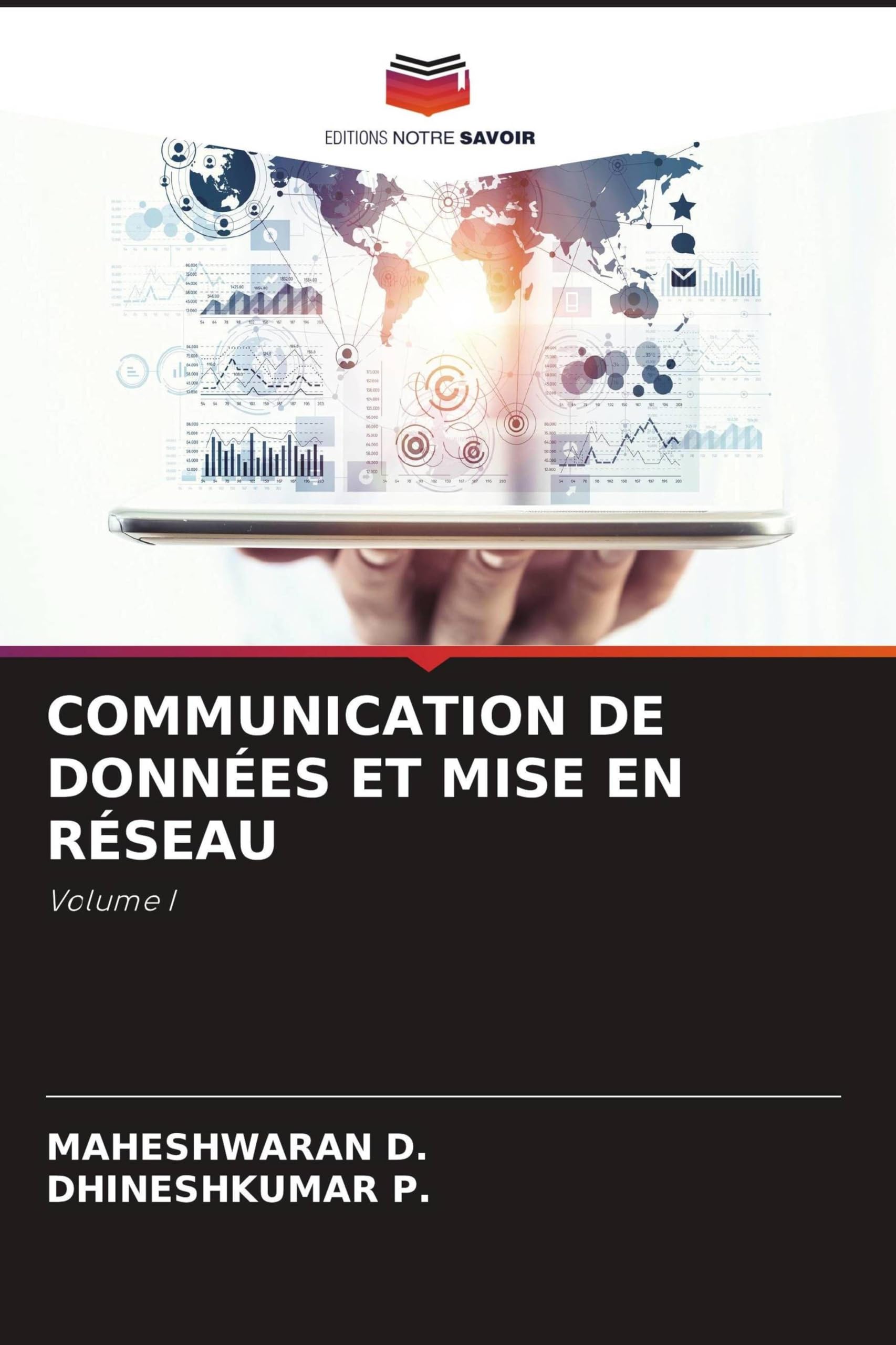 Communication de Données Et Mise En Réseau: Volume I