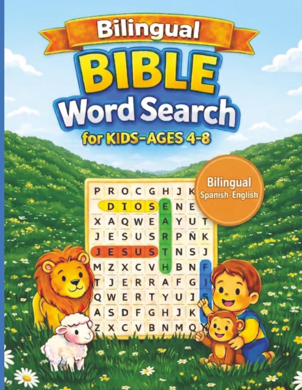 Bible word search for Kids ,Bilingual - Sopas de letras Bíblicas para Niños Bilingüe: 80 puzzles biblical in English and Spanish with boloring ... y Español con ilustraciones de la BIblia.